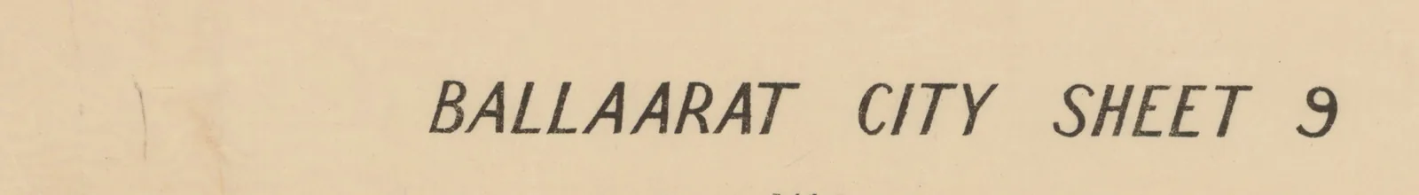 BALLAARAT CITY SHEET 9, lettered on a survey map